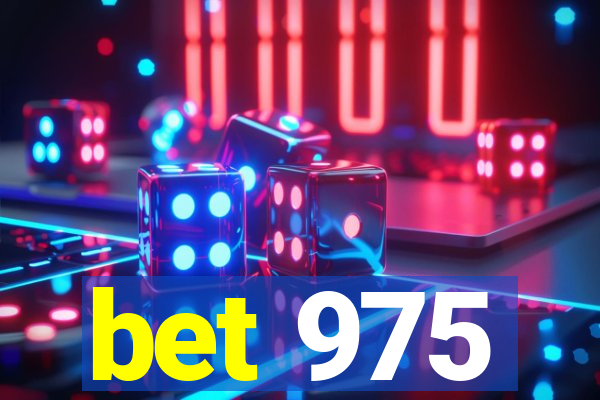 bet 975